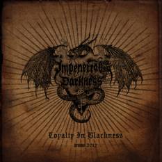 Impenetrable Darkness : Loyalty in Blackness (Demo)